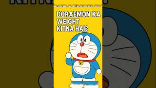 👉 Doraemon ka weight kitna hai? 😲 #doraemon #viralshort  #facts