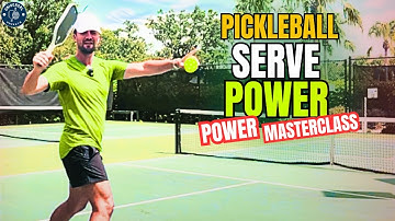 Pickleball Serve POWER  Masterclass: INSTANTLY Add POWER to Your Serve
