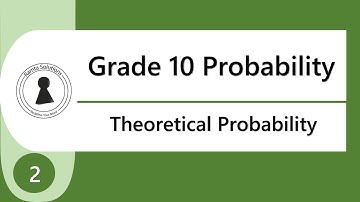 Grade 10 Probability | Theoretical Probability