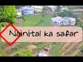 Nainital ka safar uttarakhand  nainital ki madhuli song