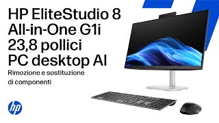 Rimuovi e sostituisci i pezzi | HP EliteStudio 8 G1i All-in-One PC AI da 23,8 pollici
