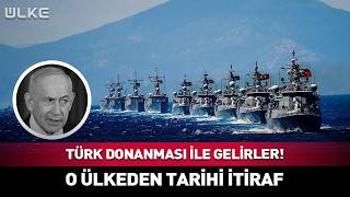 Türk Donanması İle Gelirler O Ülkeden Tarihi İtiraf