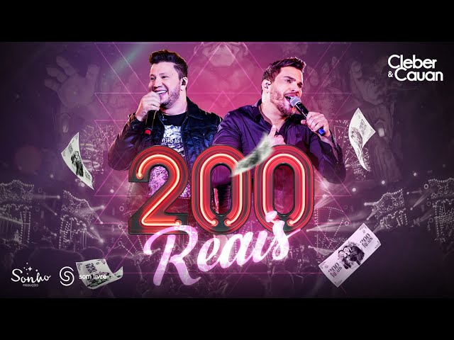 CLEBER & CAUAN - 200 REAIS MANHA