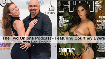 The Two Onions Podcast with Dani Daniels - Featuring Courtney Byers aka Alison Tyler
