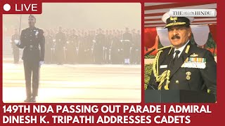 149th NDA Passing Out Parade | Admiral Dinesh K. Tripathi Addresses Cadets