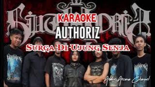 Authoriz - Surga Di Ujung Senja (Karaoke)