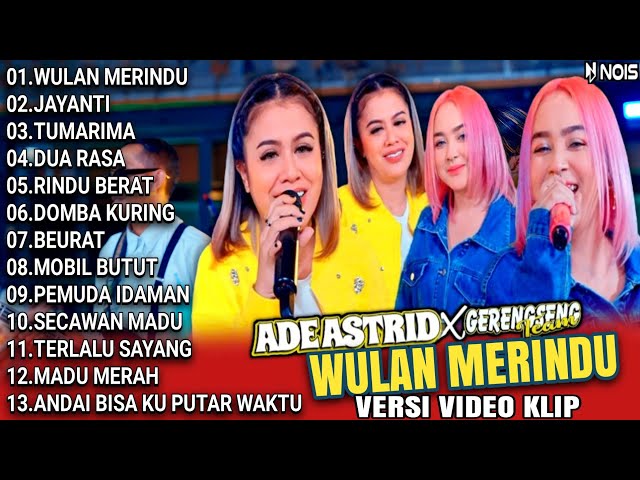 WULAN MERINDU - LAGU ADE ASTRID FULL ALBUM BAJIDOR TERBAIK X GERENGSENG TEAM‎ @SEMBADAMUSIC class=