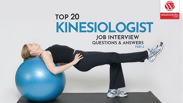 Kinesiologist Interview Questions and Answers 2019 Part-2 | Kinesiologist | Wisdom IT Services