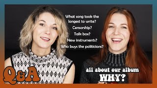 WHY? ... Let's talk about our recent album! (Q&A)