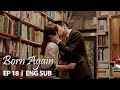 Lee Soo Hyuk kisses Jin Se Yeon [Born Again Ep 18]