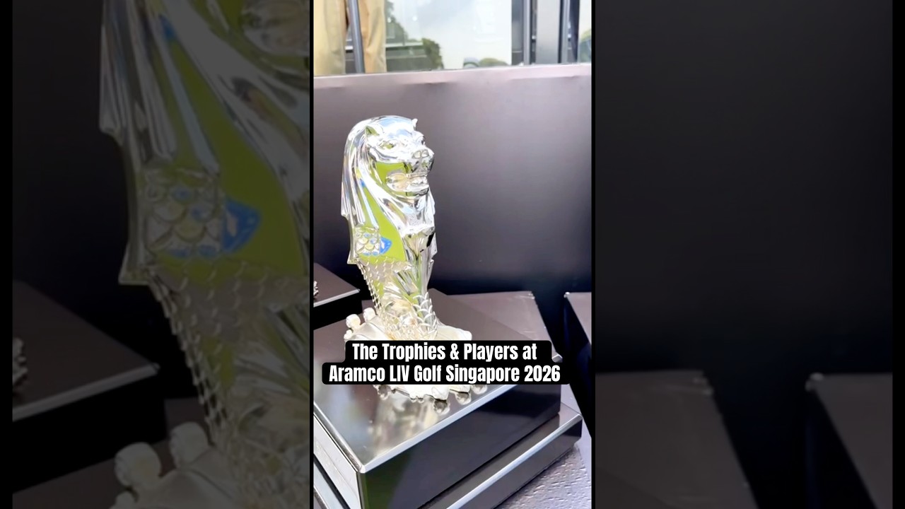 The Trophies & Players at Aramco LIV Golf Singapore 2026