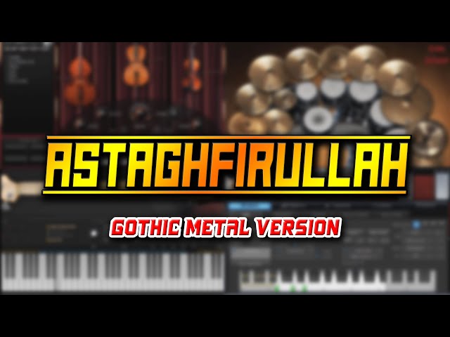 Astaghfirullah (Gothic Metal Version) class=