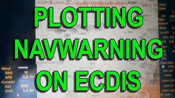 VT006 - PLOTTING A NAVWARNING ON ECDIS