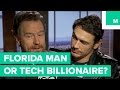 Bryan Cranston &amp; James Franco Play &#39;Florida Man or Tech Billionaire?&#39;