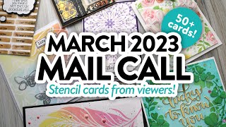 Stencil Cards from YOU! March 2023 Mail Call!