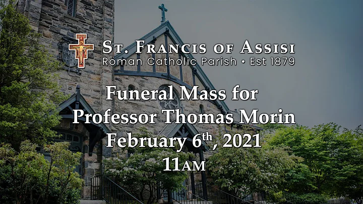 Funeral Mass for Professor Thomas Morin, February ...
