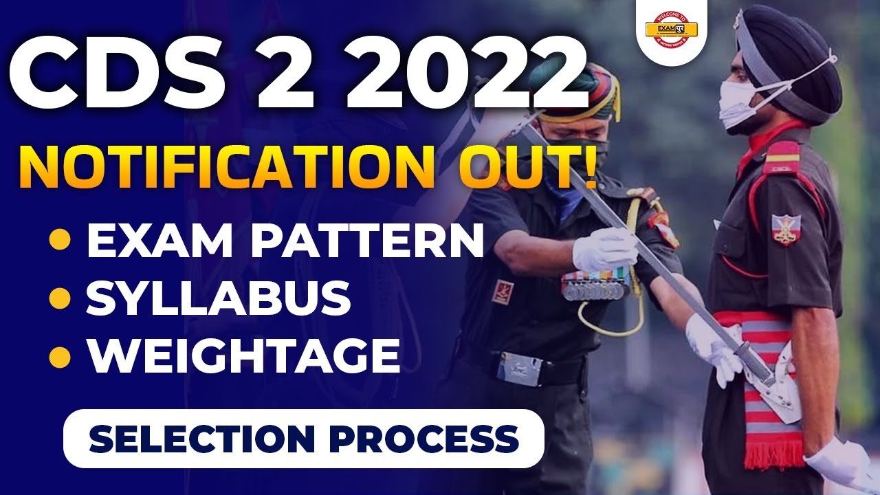 CDS 2 Syllabus 2022 | CDS 2 2022 Exam Pattern | CDS Weightage Subject Wise | Exampur CDS