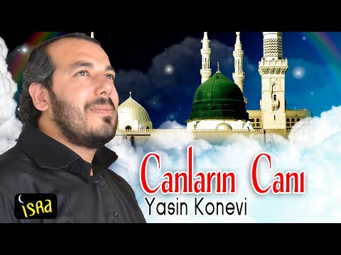 Yasin Konevi - Canların Canı | Yeni İlahi