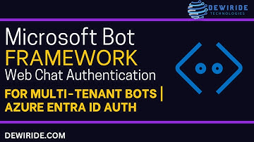 Microsoft Bot Framework Web Chat Authentication for Multi-Tenant Bots C# | Azure Bot Entra ID Auth
