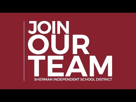 Sherman ISD: Join Our Team!