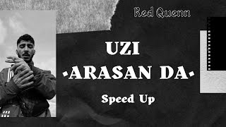 UZI | ARASAN DA (Speed Up Version) Resimi