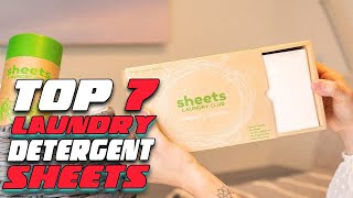 Top 6 Best Laundry Detergent Sheets Review & Buying Guide