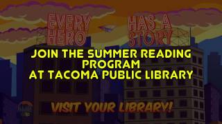 Every Hero Has A Story: Kids Tacoma Public Library Summer Reading PSA 2015!!