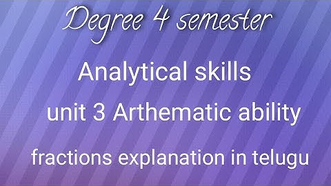 Degree 4 semester analytical skills unit 3 Arthematic ability || fractions introduction part