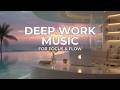 Deep Work Music | Ambient Focus Beats for Flow State & Maximum Concentration Study Session