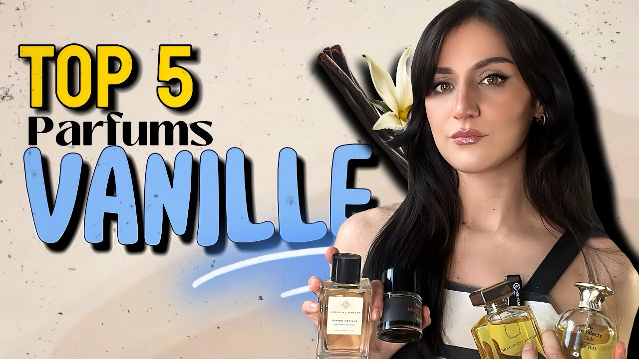 TOP 5 MEILLEURS PARFUMS À LA VANILLE dans ma collection: petit budget / niche / designer / gourmand