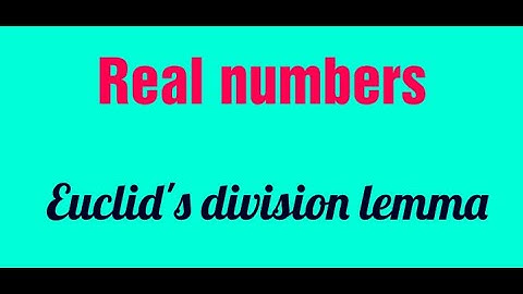 Real numbers | Euclid