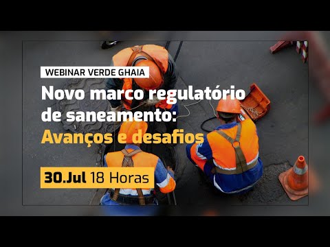 Webinar VG: Novo Marco Regulatório de Saneamento