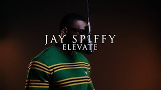 Jay Spiffy- Elevate Li Ve Studios