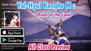 Yul-Hyul Kangho M : Ruler of the Land - All Class Preview (Android/IOS) screenshot 5