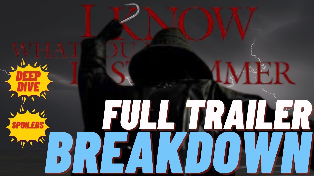 IKWYDLS 2025 -  DEEP DIVE TRAILER BREAKDOWN (SPOILERS !) 