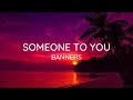 BANNERS - Someone To You (Lyrics)