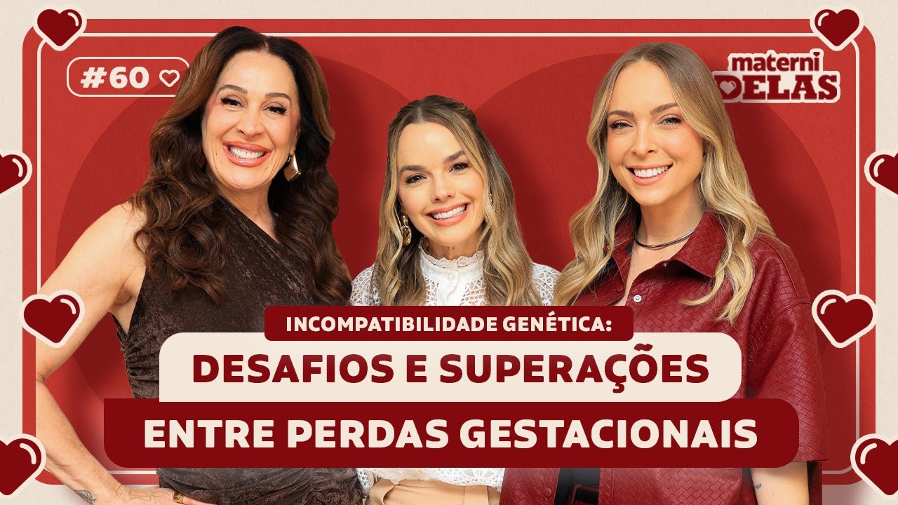 MaterniDelas - Thaeme com Tata e Cláudia Raia