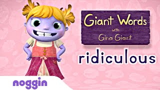 Learn The Word Ridiculous w/WallyKazam | Noggin