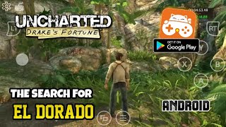 Uncharted - Drake's Fortune Android Gameplay (Game CC Cloud)✌|| The Search for El Dorado 😀