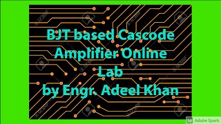 BJT based Cascode Amplifier  I  ECD Online Lab 7 in Simulation