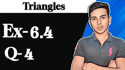 EX-6.4 Q.4 Solution (CLASS 10) [ NCERT ]