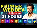 Web development full course 28 hours  learn fullstack web development in 2024