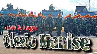 Lirik Lagu Olesio Manise || Olesio Manise Lagu TNI