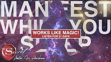 Manifest Miracles While You Sleep - Guided Meditation [Listen to for 21 Days!]