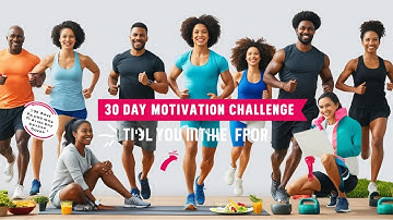 "The 30-Day Motivation Challenge: Daily Habits to Build Resilience"