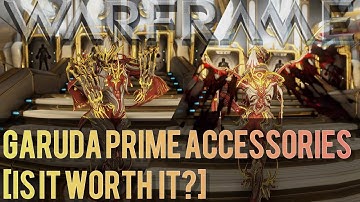 Warframe- Garuda Prime Accessories [Is It Worth IT?]