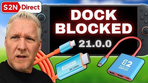 EXACTLY why Switch 2 Update 21.0.0 Is Blocking 3rd Party Docks
