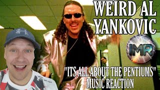 Weird Al Yankovic Reaction - ITS ALL ABOUT THE PENTIUMS | FIRST TIME REACTION TO