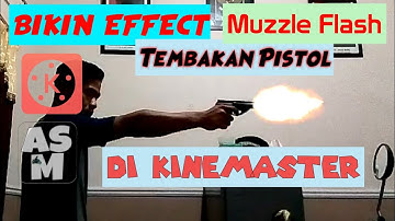 Cara Membuat Effect Muzzle Flash  Pistol - Muzzle Flash Guns Effect