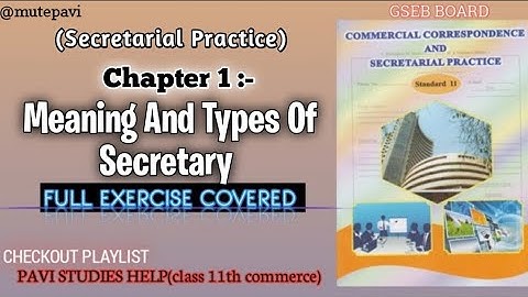 Ch:-1 Meaning And Types Of Secretary • Full exercise questions|| SP CC